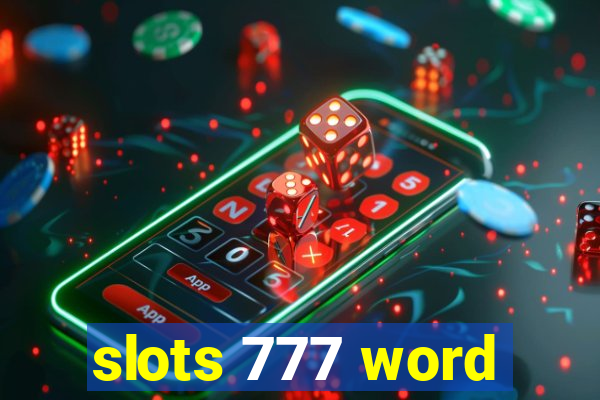 slots 777 word